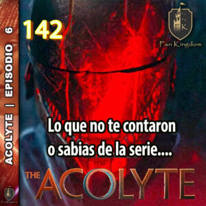 142 ACOLYTE EP6