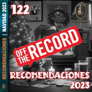 122-RECOMENDACIONES 2023 OFF THE RECORD