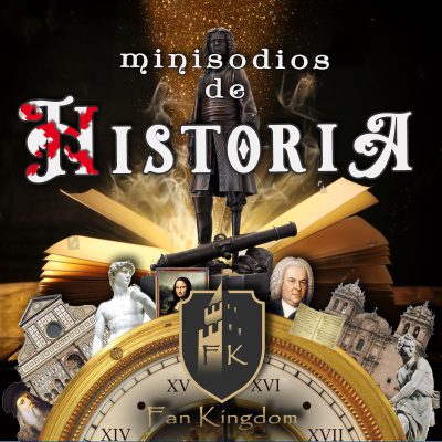 MINISODIOS DE HISTORIA FAN KINGDOM 00